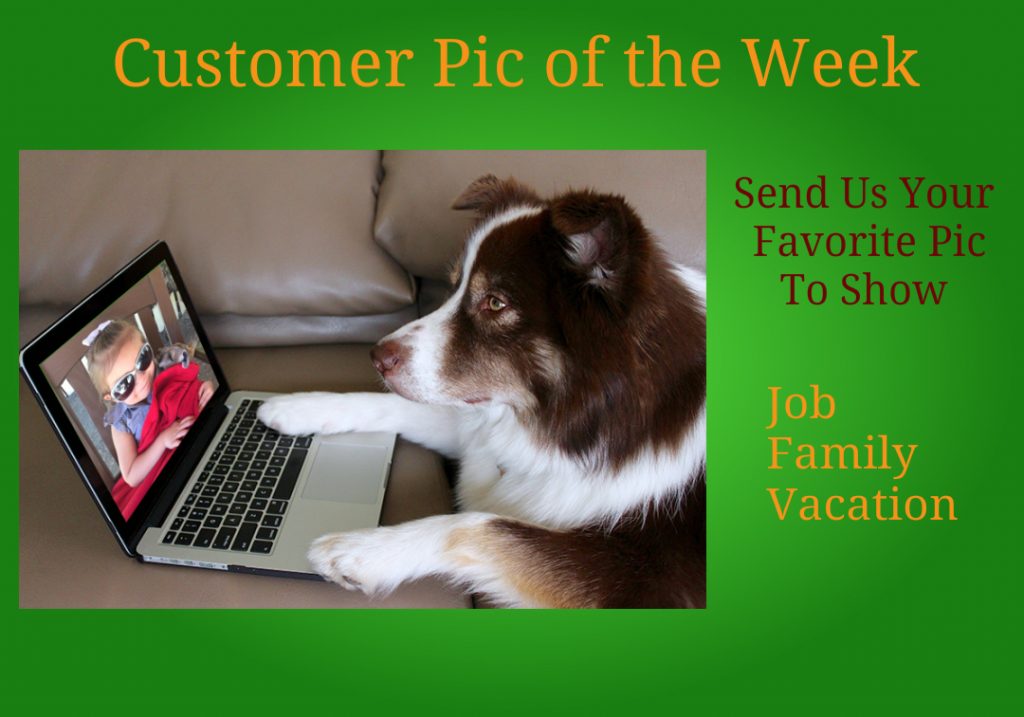 Customer Pic of the week